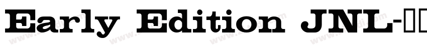 Early Edition JNL字体转换